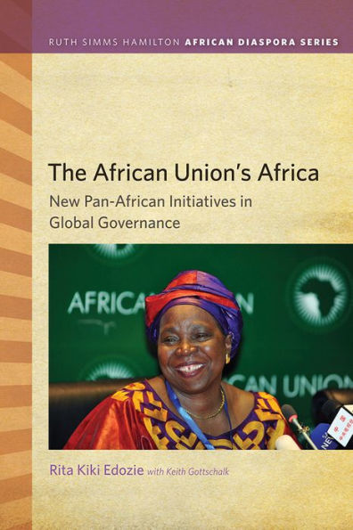 The African Union's Africa: New Pan-African Initiatives in Global Governance