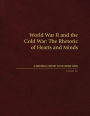 World War II and the Cold War: The Rhetoric of Hearts and Minds, Volume VIII