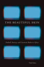 The Beautiful Skin: Football, Fantasy, and Cinematic Bodies in Africa