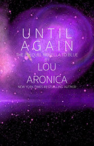 Until Again: A Novella Set in the World of BLUE