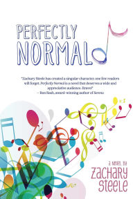 Title: Perfectly Normal: A Novel, Author: Zachary Steele