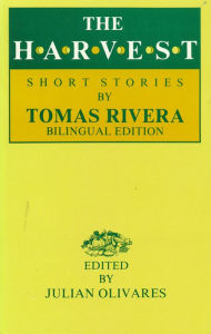 Title: The Harvest / La cosecha: Short Stories, Author: Tomás Rivera