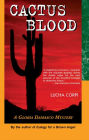 Cactus Blood : A Gloria Damasco Mystery