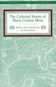 Title: The Collected Stories of Maria Cristina Mena, Author: Mena