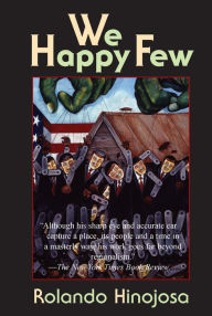 Title: We Happy Few, Author: Rolando Hinojosa