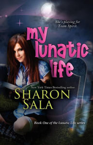Title: My Lunatic Life, Author: Sharon Sala