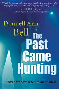 Title: The Past Came Hunting, Author: Donnell Ann Bell