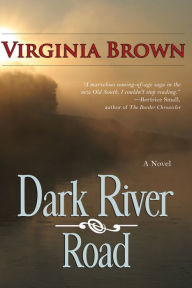 Title: Dark River Road, Author: Virginia Brown