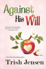 Against His Will