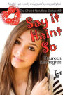 Say It Haint So