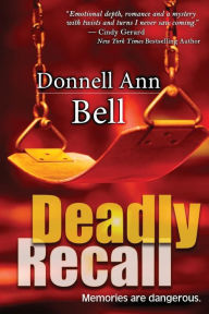Title: Deadly Recall, Author: Donnell Ann Bell