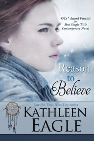 Title: Reason to Believe, Author: Kathleen Eagle