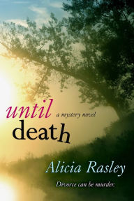 Title: Until Death, Author: Alicia Rasley