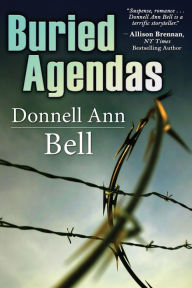 Title: Buried Agendas, Author: Donnell Ann Bell