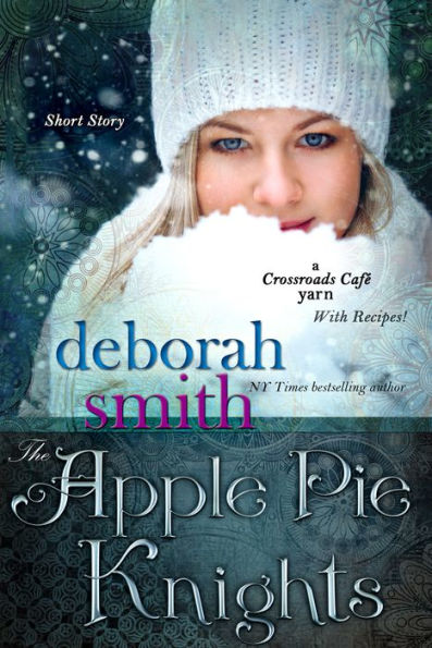 The Apple Pie Knights: A Crossroads Cafe Short Story