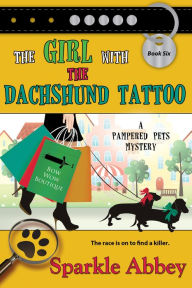 Title: The Girl with the Dachshund Tattoo, Author: Sparkle Abbey