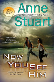 Title: Now You See Him, Author: Anne Stuart
