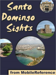 Santo Domingo Sights: a travel guide to the top 10+ attractions in Santo Domingo, Dominican Republic