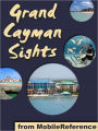 Grand Cayman Sights: a travel guide to the main attractions in Grand Cayman, Cayman Islands