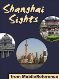 Shanghai Sights: a travel guide to the top 30 attractions in Shanghai, China