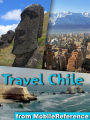 Travel Chile: Illustrated Guide, Phrasebook and Maps, Including Santiago, Valparaiso, Easter Island & more
