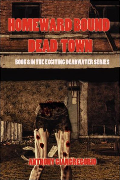 Dead Town/Homeward Bound (Deadwater Series Book 8)