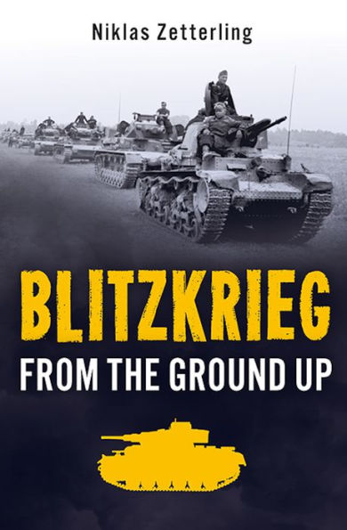 Blitzkrieg: From the Ground Up