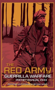 Title: The Red Army Guerrilla Warfare Pocket Manual, Author: Lester Grau