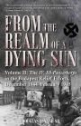From the Realm of a Dying Sun: Volume II - The IV. SS-Panzerkorps in the Budapest Relief Efforts, December 1944-February 1945