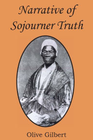 Title: Narrative of Sojourner Truth, Author: Olive Gilbert