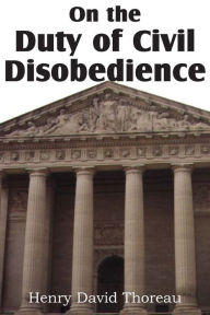 Title: On the Duty of Civil Disobedience, Author: Henry David Thoreau