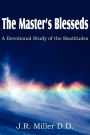 The Master's Blesseds, A Devotional Study Of The Beatitudes