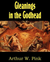 Gleanings In The Godhead