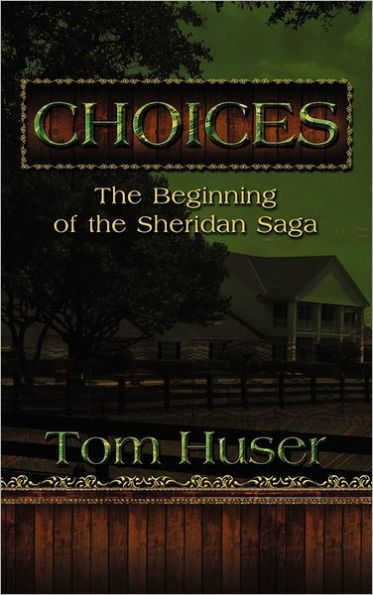 Choices: The Beginning of the Sheridan Saga