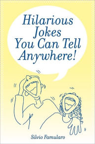 Hilarious Jokes You Can Tell Anywhere