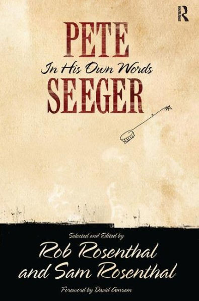 Pete Seeger in His Own Words / Edition 1