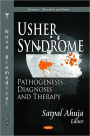 Usher Syndrome: Pathogenesis, Diagnosis and Therapy