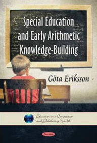 Title: Special Education and Early Arithmetic Knowledge-Building, Author: Gota Eriksson