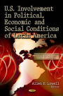 U.S. Involvement in Political, Economic and Social Conditions of Latin America