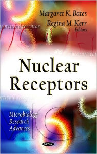 Title: Nuclear Receptors, Author: Margaret K. Bates