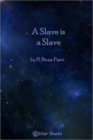 A Slave is a Slave