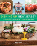 Alternative view 1 of Dishing Up New Jersey: 150 Recipes from the Garden State
