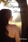 Legacy of a Dreamer