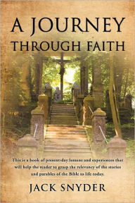 Title: A Journey Through Faith, Author: Jack Snyder