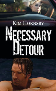 Title: Necessary Detour, Author: Kim Hornsby