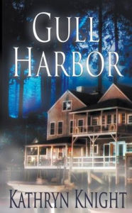 Title: Gull Harbor, Author: Kathryn Knight