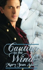 Title: Caution to the Wind, Author: Mary Jean Adams