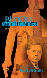 Blood and Thunder (Nathan Heller Series #7)