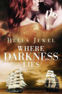 Where Darkness Lies