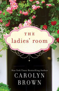 Title: The Ladies' Room, Author: Carolyn Brown